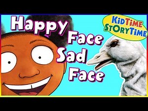 Happy Face, Sad Face: All Kinds of Faces! ~ Opposites for Kids