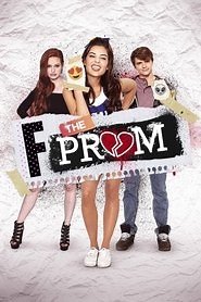 F the Prom (2017) - AZ Movies