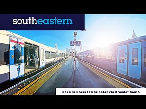 CHARING CROSS TO ORPINGTON – All Stations via Bromley South | Southeastern