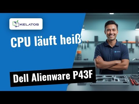 Dell Alienware P43F: CPU läuft extrem heiß 🔧 So reparieren wir es