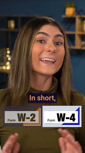 W-2 vs. W-4: What’s the Difference?