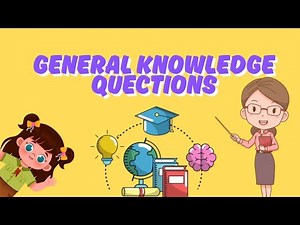 General Knowledge Quections for Kids | Kidz quiz