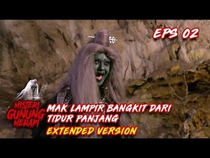 Bangkitnya Mak Lampir Dari Kematian Jadi Malapetaka Part 1 - Misteri Gunung Merapi Eps 2
