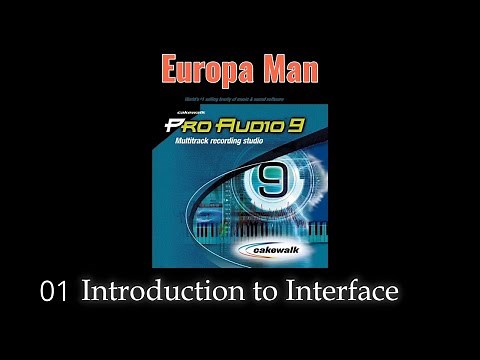 Cakewalk Pro Audio 9 - V01 * Introduction to Interface *
