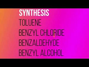 SYNTHESIS OF TOLUENE / BENZYL ALCOHOL / BENZYL CHLORIDE / BENZALDEHYDE