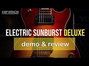 Electric Sunburst Deluxe | Demo & Review