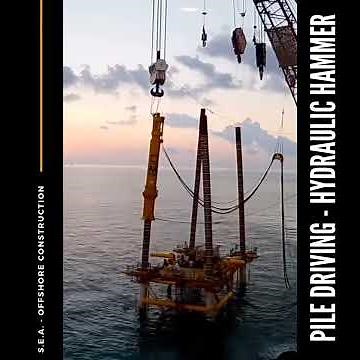 OFFSHORE JACKET MAIN PILES - DRIVING OPERATIONS