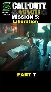 Mission 5 Liberation Part 7 - Call of Duty: WW2 - Campaign Playthrough #codww2 #gameplay #callofduty