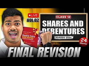 Class 12th Accounts | Maha Marathon | SHARES & DEBENTURES 🔴LIVE | 24 Marks in class 12 Boards 2026