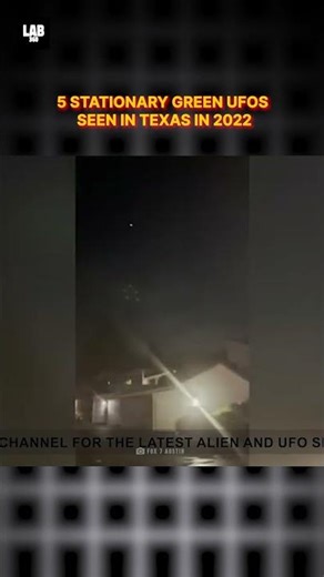Stationary Green UFOs Caught On Camera in Texas in 2022! #shorts #lab360 #alien #trending #viral