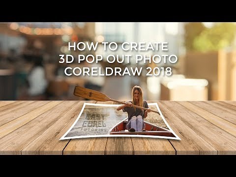 CorelDraw 2018 Photo Manipulation - How to Create 3D Pop Out Photo Effect