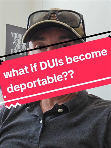 Understanding DUI Deportability in California