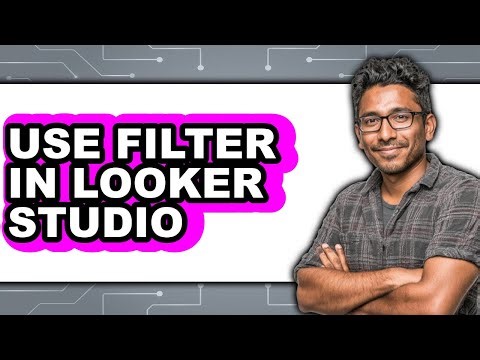 How to Use Filter in Looker Studio (updated)