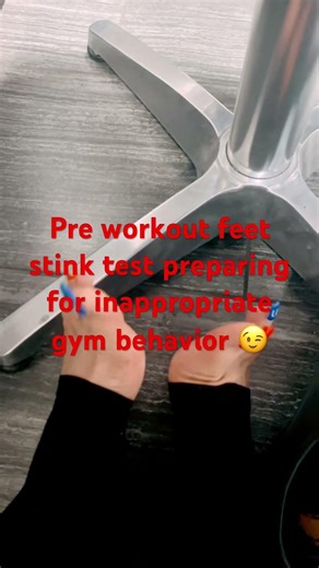 My pre workout 🏋️‍♀️ feet stink test
