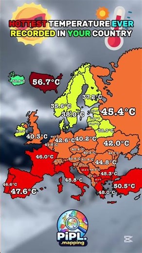 Hottest Temperature Ever Recorded in Your Country 🌡️🔥 #map #fyp #viral #popular #geography #europe
