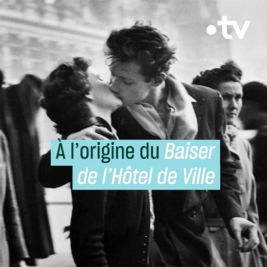 C'est l'image du romantisme par excellence. Voici l'histoire derrière l'un chefs-d'œuvre de la photographie : « Le Baiser de l'Hôtel de ville » de Robert Doisneau. | France tv culture