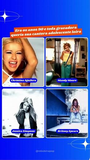 Cantoras Loiras do Pop dos Anos 90: Britney, Christina, Mandy e Jessica