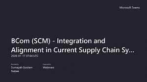 BCom (SCM) - Integration and Alignment in Current Supply Chain Systems - Jul25 2026-01-17 07:04:16
