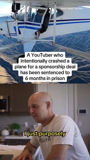 A YouTuber who intentionally downed his aircraft in 2021 to boost video views as part of a sponsorship deal was sentenced to six months in federal prison for “deliberately destroying” the wreckage, federal prosecutors say.