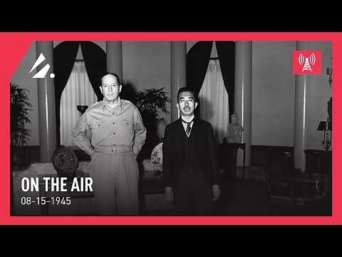 Hirohito's Voice - On the Air | (08.15.1945)