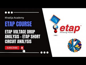 ETAP Voltage Drop Analysis - ETAP Short Circuit Analysis In ETAP Course