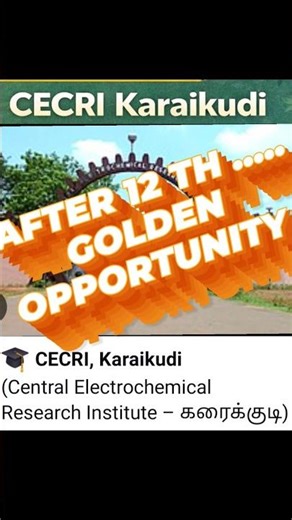 After 12 th Exam.... B. Tech @CECRI Karaikudi #Shorts