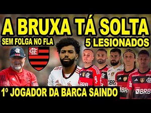 BRUXA SOLTA NO FLAMENGO 5 LESIONADOS! 1º JOGADOR DA BARCA SAINDO DO MENGÃO! TÉCNICO DETONA GABIGOL!