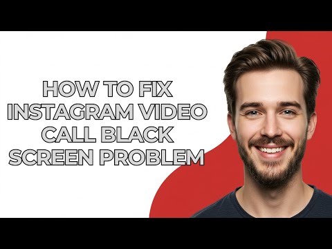 How To Fix Instagram Video Call Black Screen Problem - UPDATED!