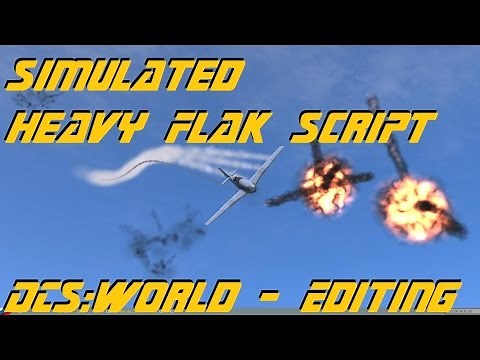 DCS World Editor - Simulated Heavy Flak Script