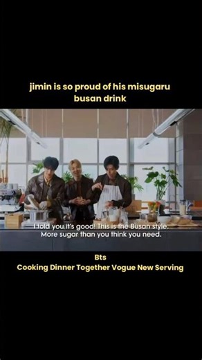 jimin misugaru busan drink | BTS VOGUE NEW SERVING Bts Cooking Together