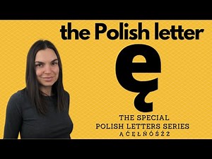 Exploring! the Special Letters of the Polish Alphabet: Ę