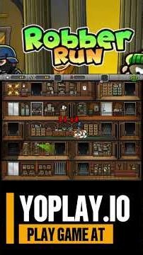 Yoplay.io Robber Run