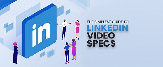 The Simplest Guide to LinkedIn Video Specs in 2025