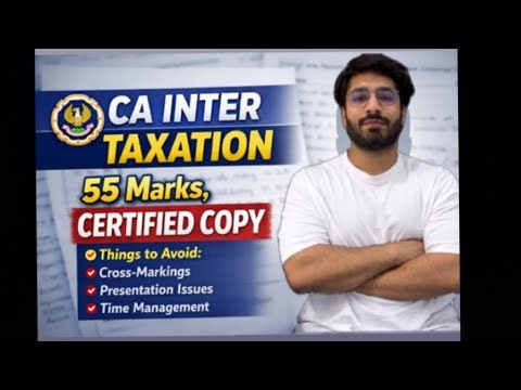 My CA INTER TAXATION CERTIFIED COPY JAN 26 || 55 marks✨