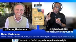 Thom Hartmann: The American Dream, The Demise Of The Middle Class And How To Rescue Our Future.