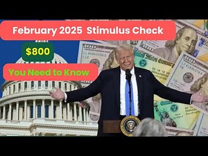 February 2025 $800 Stimulus Check – Eligibility, Payment Date, and What You Need to Know