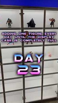 Adding 1 Figure to My Display Cabinet Every Day | Day 23