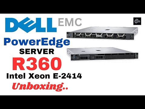 Dell PowerEdge R360 Intel Xeon E-2414 Rack Server | Unboxing