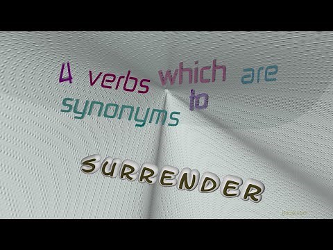 surrender - 8 verbs synonym to surrender (sentence examples)