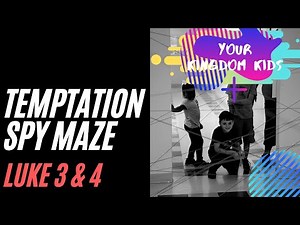 Object Lesson Temptation for kids + How to create a Spy Maze + Luke 3 & 4