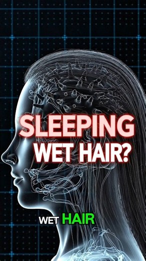 Never Sleep With Wet Hair!Why Sleeping With Wet Hair Destroys Your Scalp?