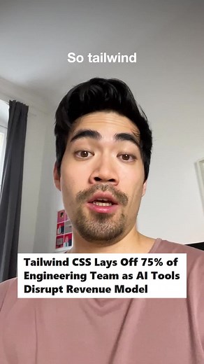 The Tailwind story is wild