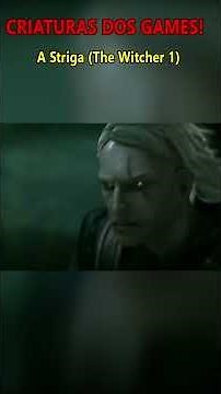 Monstros Inesquecíveis dos Games #1: A Striga (The Witcher 1) #thewitcher #games #curiosidades