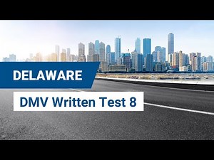 2024 Delaware DMV Written Test #8