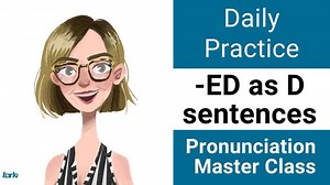 Suffix -ED Shadowing Practice D Sentences Daily Pronunciation American English Master Class | Jennifer Tarle