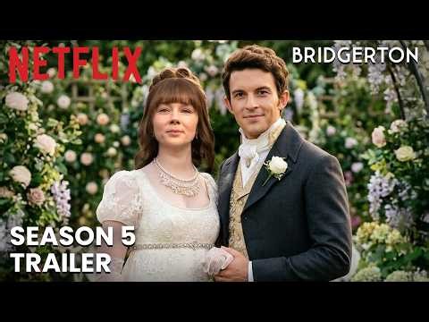Bridgerton Season 5 Trailer (2026) | First Look & All Details