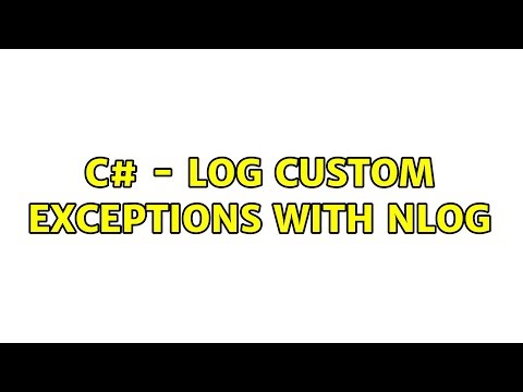 C# - Log custom exceptions with NLog