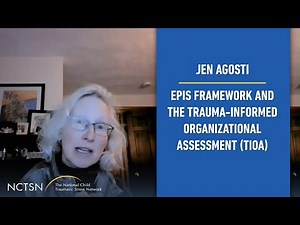 Using the EPIS Framework with the NCTSN Trauma-Informed Organizational Assessment (TIOA)