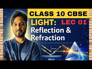 Lec 01 Light : Reflection and Refraction class 10