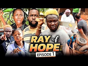 RAY OF HOPE EPISODE 1 (New Movie) Ray Emodi/Sonia Uche/Rhema 2021 Latest Nigerian Nollywood Movie